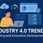 Industry 4.0 Trends exciting and innovative developments
